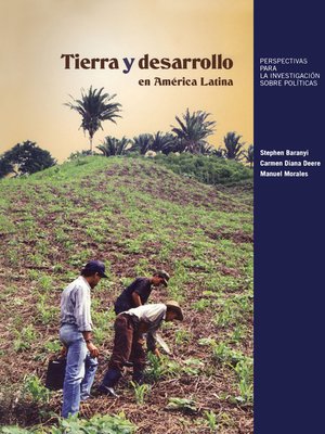 cover image of Tierra y desarrollo en America Latina